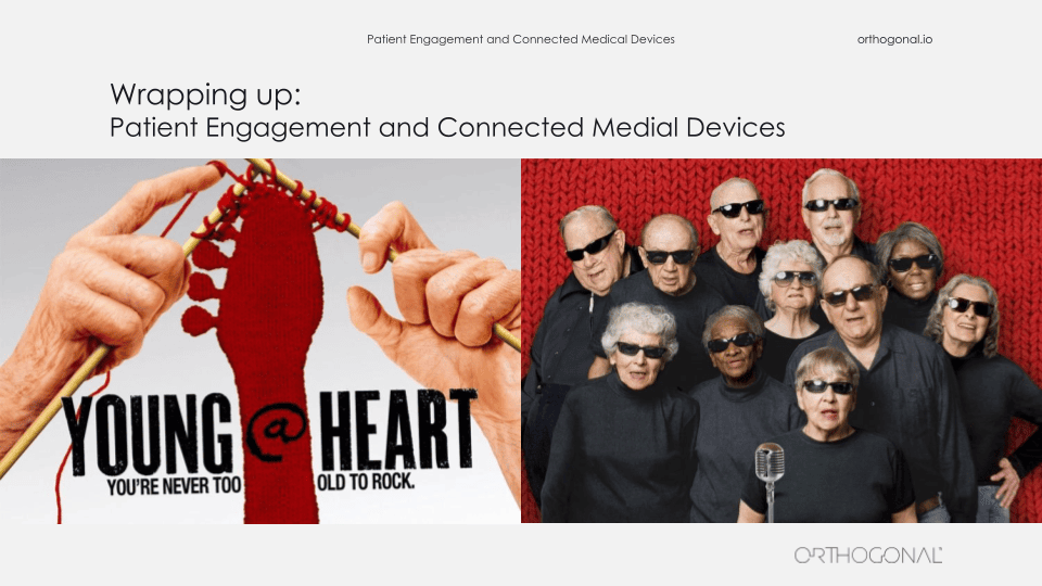 A promotional poster of Young At Heart, a motion picture which gave us a big lesson, that we are now applying to our journey to improve the patient's experience with medical devices.